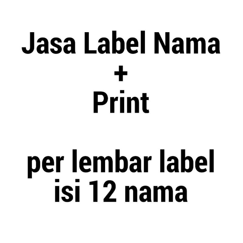 

jasa ketik / Print label nama