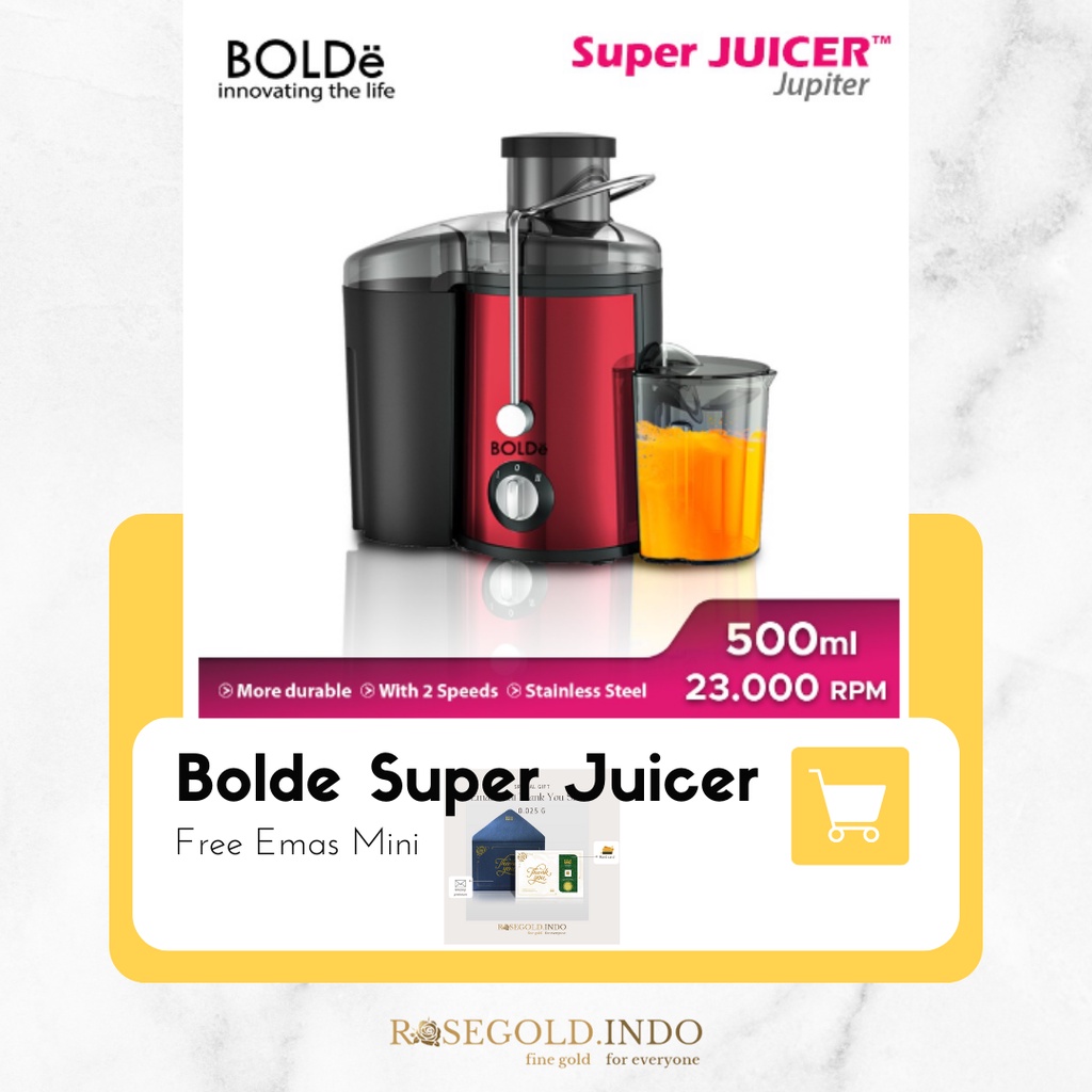 (FREE EMAS MINI) BOLDe Super Juicer Jupiter Pengekstrak Jus 500 Watt 500ml Mesin Jus Stainless Hadiah