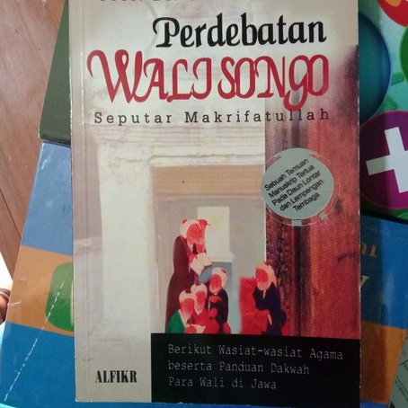 Perdebatan Walisongo Seputar Makrifatullah - G.W.J Drewes