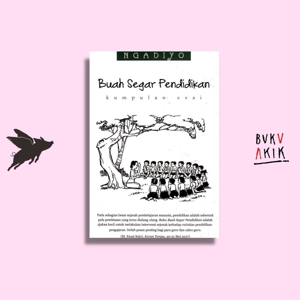 Buah Segar Pendidikan - Ngadiyo