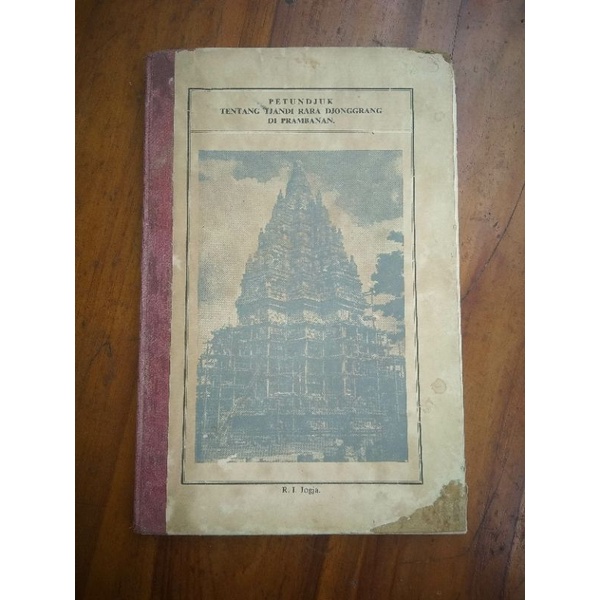 Buku Jadul 1953 PETUNDJUK TENTANG TJANDI RARA DJONGGRANG DI PRAMBANAN