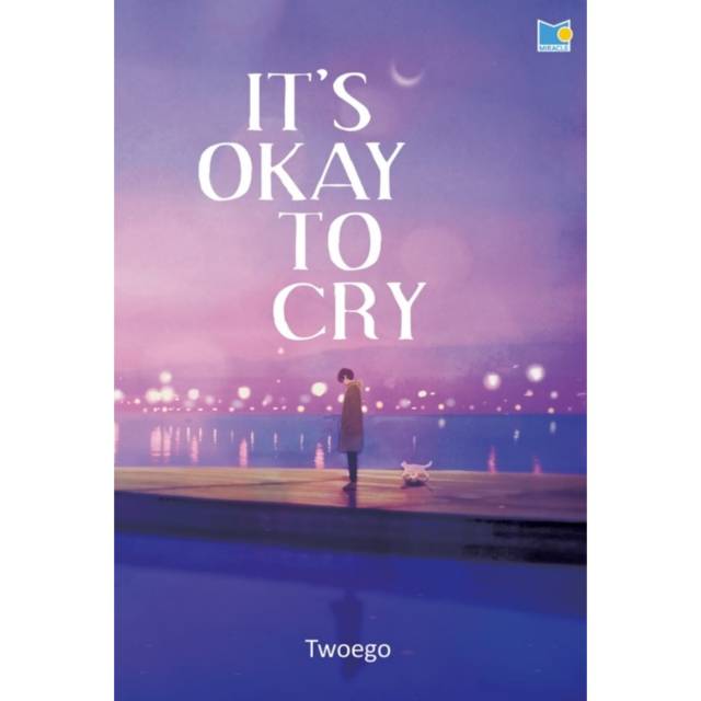 

It's Okay To Cry - Twoego