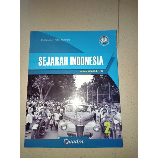 SEJARAH INDONESIA 2 QUADRA (UNTUK SMA KELAS XI)
