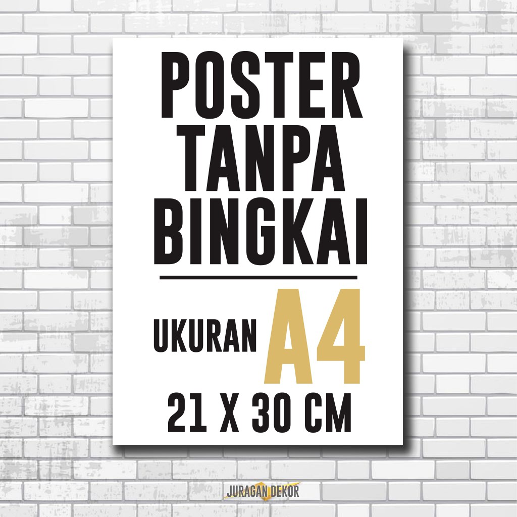 Jual Cetak Poster / Foto Ukuran 21x30 A4 Tanpa Bingkai | Shopee Indonesia