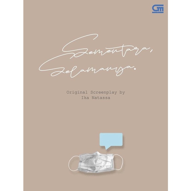 

Buku Sementara, Selamanya - Screenplay oleh Ika Natassa Star Seller