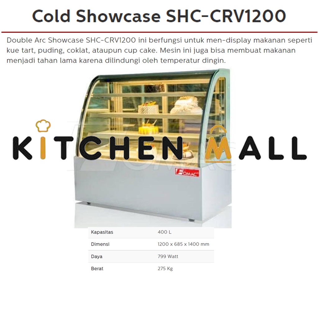 FOMAC SHC-CRV1200 Cake Showcase / Cake Display Cooler / Pemajang Kue