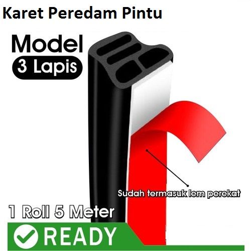 Karet Peredam Suara Pintu Mobil 3 Layer Peredam Kap Mesin Mobil 3 Lapis - List Karet Pelindung Peredam Pintu Mobil - Karet Peredam Pintu Mobil Universal 3 Layer