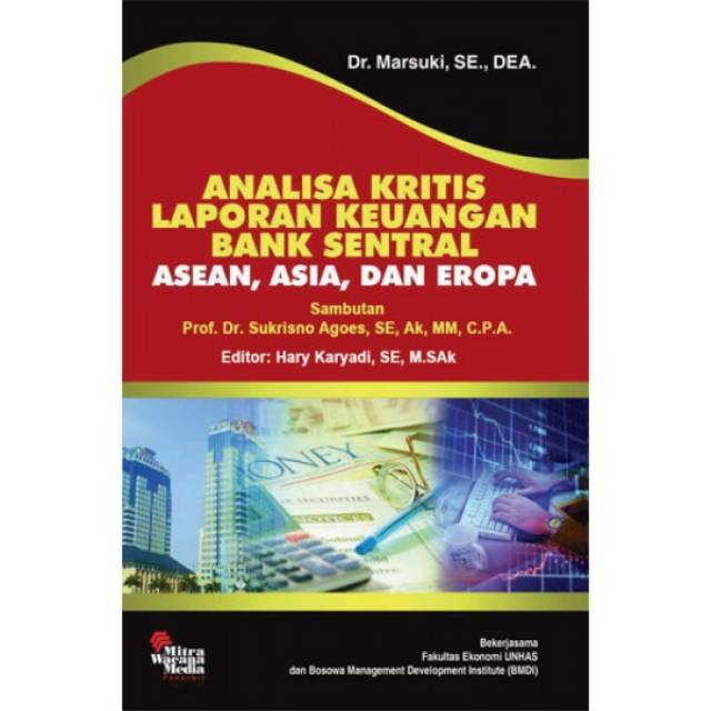 

Buku ORI Analisa Kritis Laporan Keuangan Bank Sentral.Penulis: Dr. Marsuki, SE, DEA.