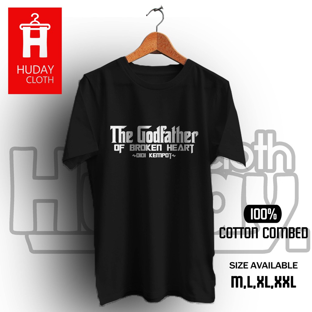 Jual KAOS BAJU DIDI KEMPOT THE GOD FATHER OF BROKEN HEART | Shopee