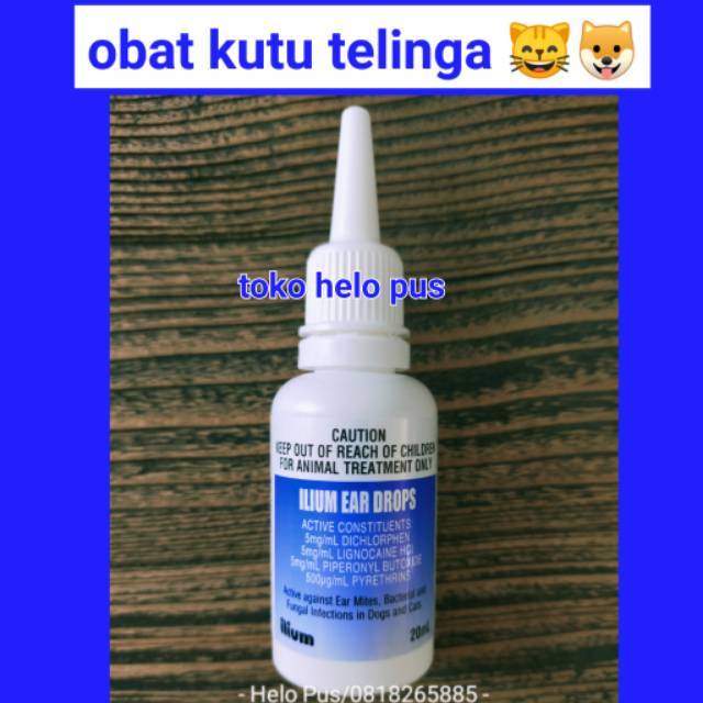 Ilium Ear Drops 20ml Obat Tetes Kutu Telinga Anjing Kucing Infeksi