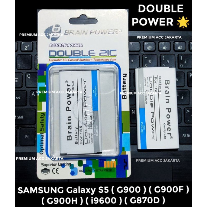 Batre Samsung Galaxy S5 G900 G900F G900H i9600 G870D Double Power / Baterai Battery Samsung S5 Brain Power