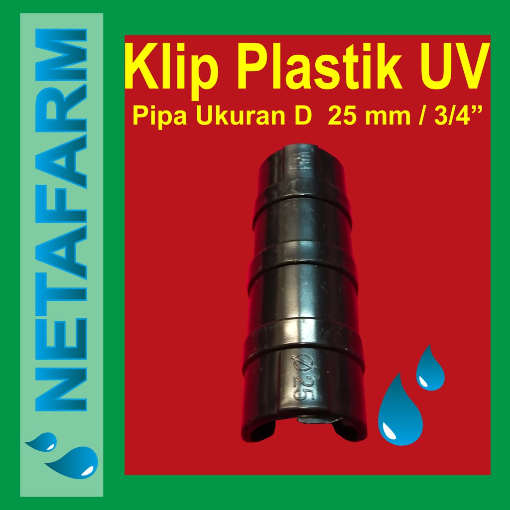 Klip Plastik UV / Klip Insectnet Paranet D25 pipa 3/4&quot; ( 1pcs )