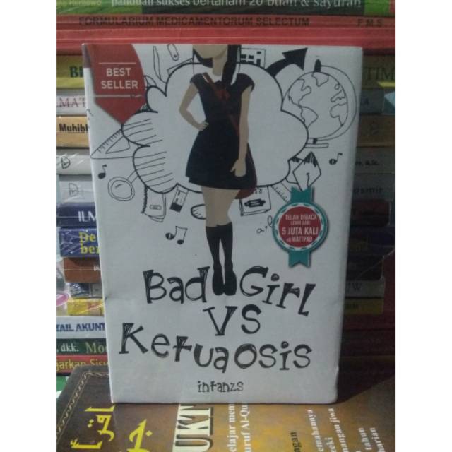 

BUKU NOVEL TERLARIS BESTSELLER DI WATTPAD BAD GIRL VS KETUA OSIS