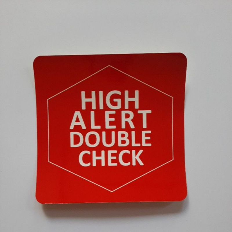 

Stiker High Alert Double Check