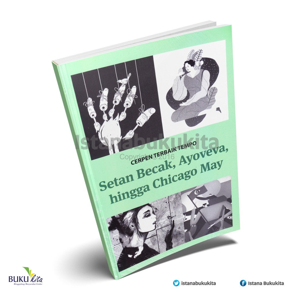Buku Kita - Cerpen Terbaik Tempo; Setan Becak Ayoveva Hingga Chicago May