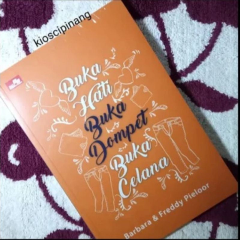 Buku Buka Hati Buka Dompet Buka Celana