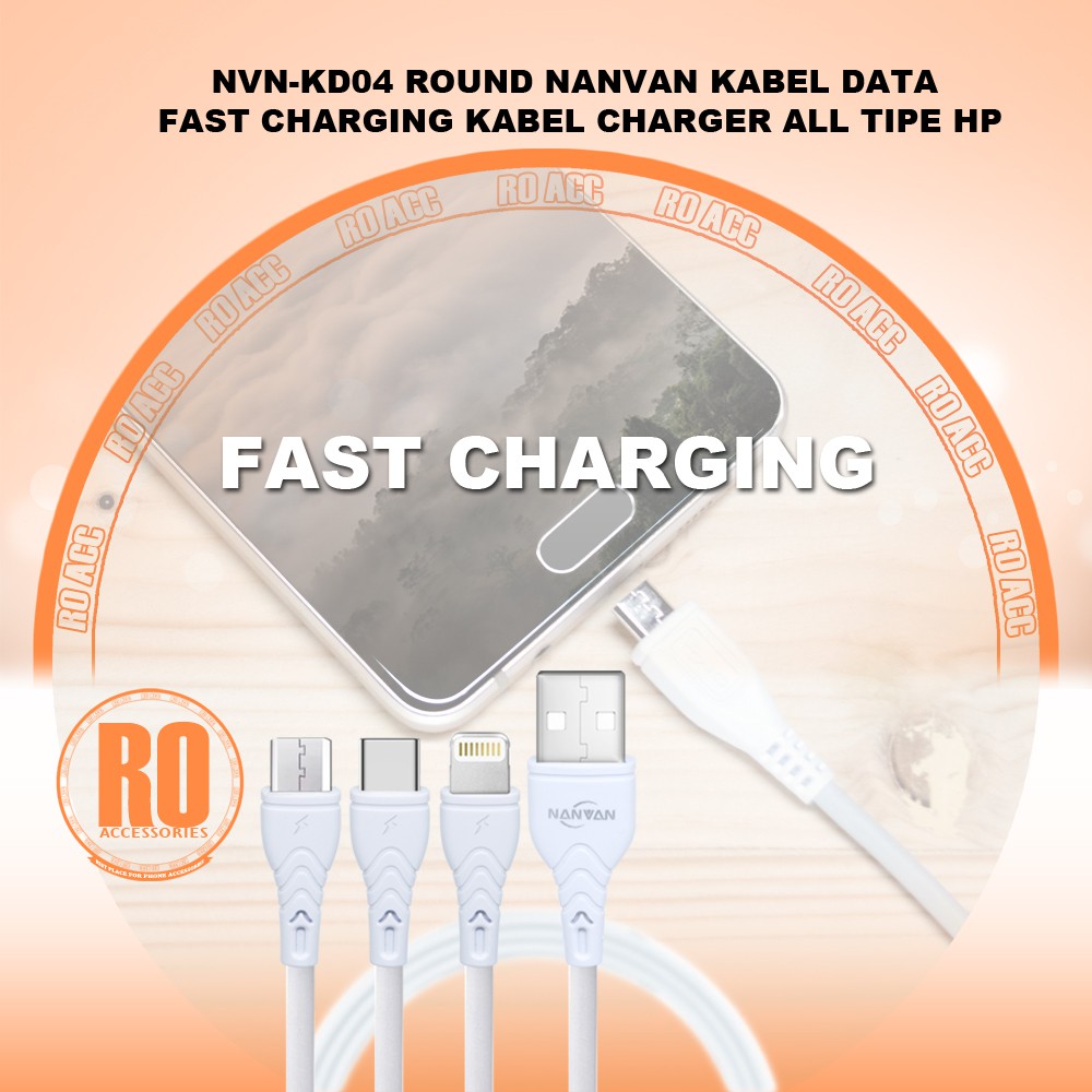 [RO ACC] NVN-KD04 ROUND NANVAN KABEL DATA FAST CHARGING KABEL CHARGER ALL TIPE HP