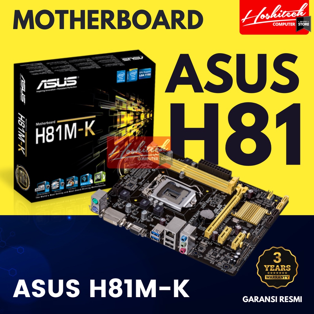 Motherboard ASUS H81M-K LGA1150 DDR3 USB3 RESMI 3TH