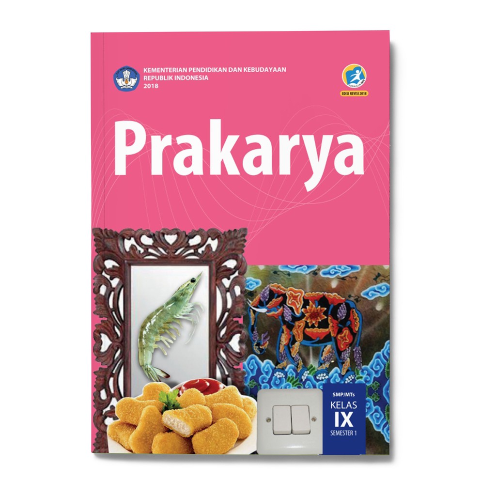 Buku Prakarya SMP Kelas 9 Semester 1 K13 Revisi 2018 Shopee Indonesia