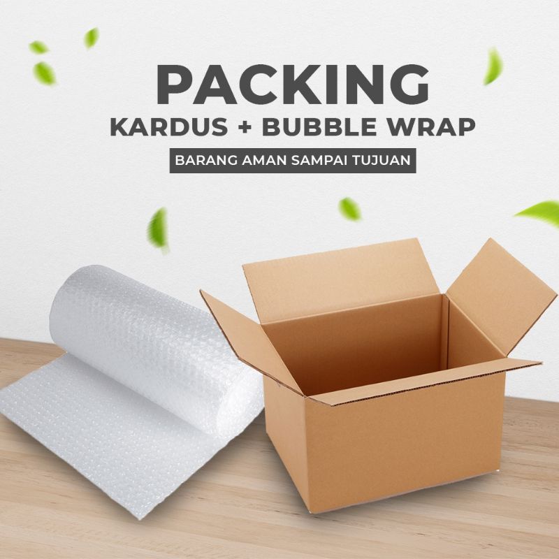 

packing tambahan bubble warp & kardus
