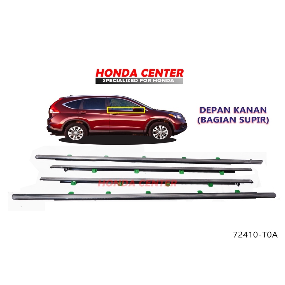 pelipit karet kaca luar crv gen4 rm 2013 2014 2015 2016 2017 depan kiri depan kanan 72450-T0A-A01 72410-T0A