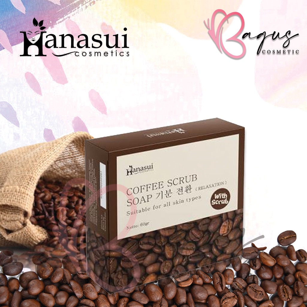 ⭐BAGUS⭐ [BESAR] HANASUI Coffe Soap With Scrub Relaxation 60gr | Sabun Kopi