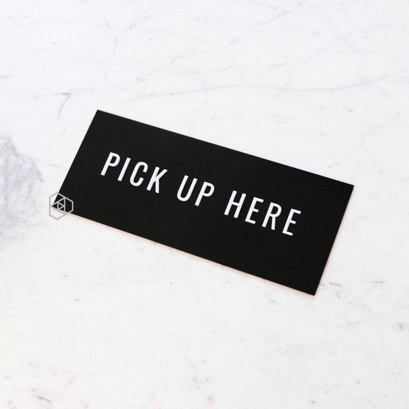 Jual Pick Up Here Sign | Sign Akrilik Timbul | Signage Pick Up Here ...