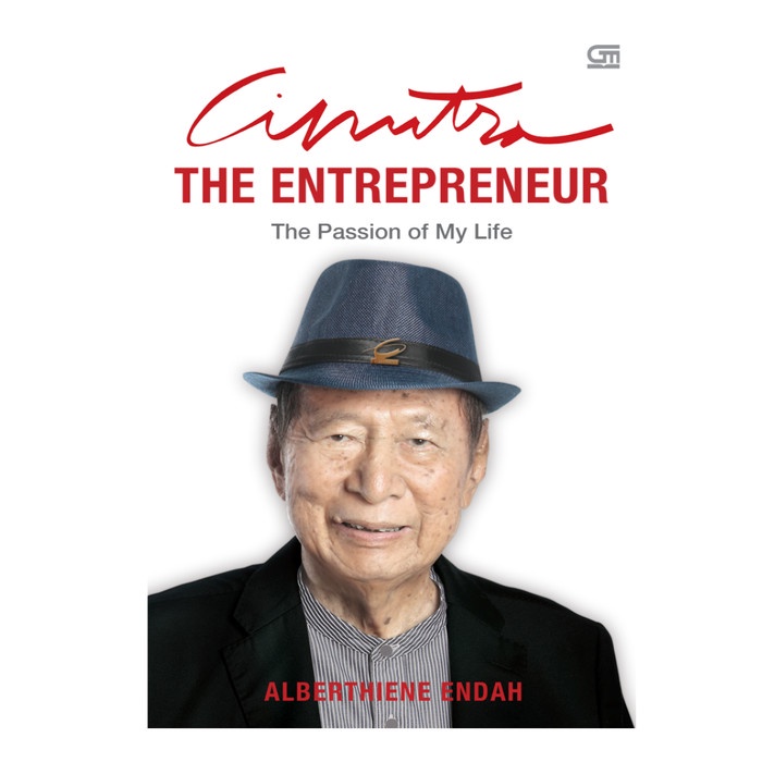 

HOT SALE!!! CIPUTRA THE ENTREPRENEUR: THE PASSION OF MY LIFE OLEH ALBERTHIENE E. TERMURAH