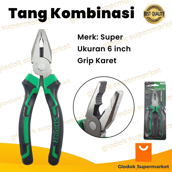 Tang Kombinasi 6 inch Super Combination Pliers 6inch