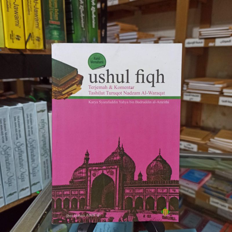 

Ushul fiqh terjemah & komentar tashilut thuruqot nadzom al-waroqot