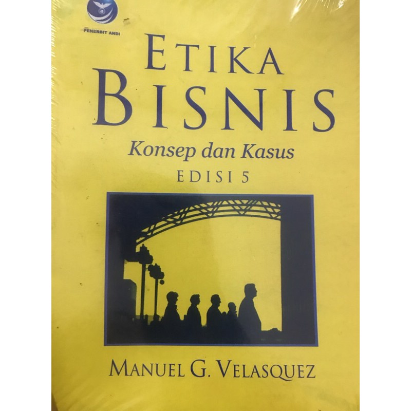 

ETIKA BISNIS KONSEP DAN KASUS