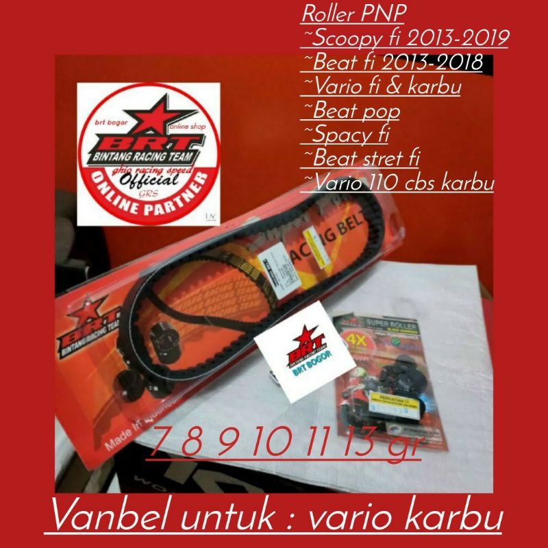 BRT VANBEL&amp; ROLLER HONDA VARIO KARBU 110(KVB KZL K44)FANBEL VANBELT PANBELT LOLER RORER  BRT DRIVEBELT CLD KAWAHARA TDR SSS AHRS LOLER RACING VANBEL VARIO DAN ROLER VARIO KVB ROLLER VARIO KARBU ESP BRT VANBELT VARIO KARBU 110 FI ESP GHIO MOTOR CHAN