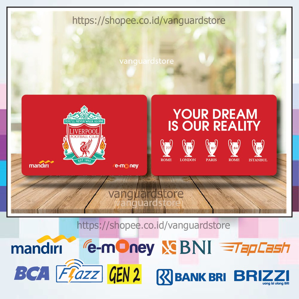 KARTU E MONEY E TOLL LIVERPOOL FC CLUB BOLA 2 EMONEY MANDIRI FLAZZ BCA BNI TAPCASH BRIZZI BRI-2 SISI