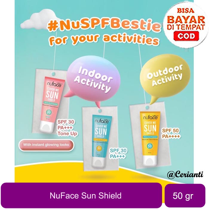 [GARANSI NO WHITECAST] [50GR] [BPOM] Nuface Cover Me Sun Shield (Sunscreen) Tabir Surya SPF30 PA+++ | SPF50 PA++++ | Tone Up_Cerianti