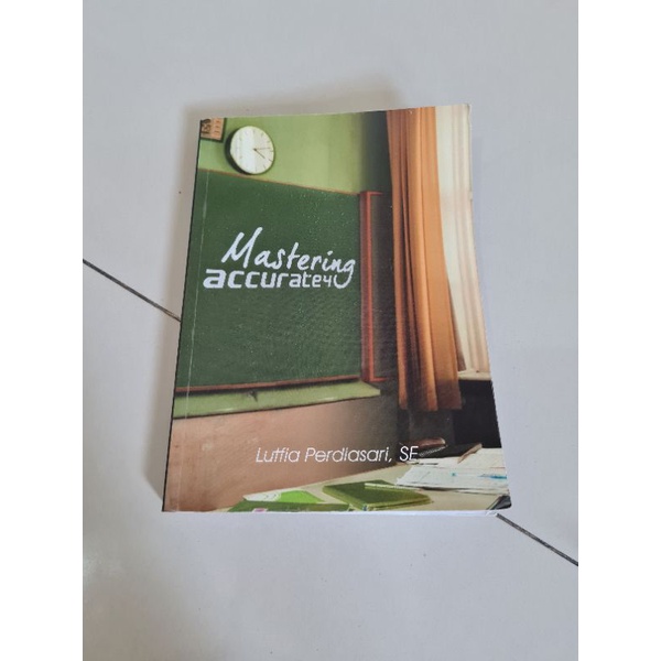 PRELOVED BUKU MASTERING ACCURATE 4 BOOK ACCOUNTING AKUNTAN BY, LUTFIA PERDIASARI SE