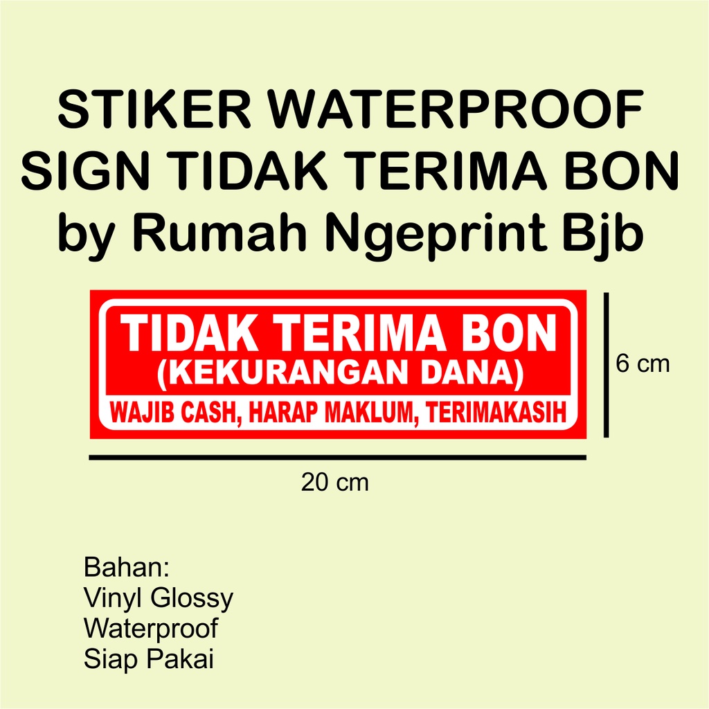 

20x6 cm STIKER WATERPROOF SIGN TIDAK TERIMA BON by Rumah Ngeprint Bjb