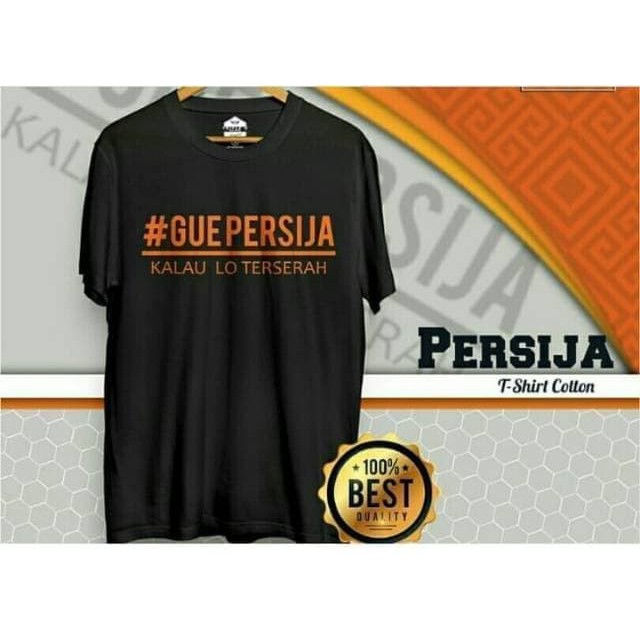 Baju Kaos Promo |  Kaos Baju Obral Combed 30 Distro GUE PERSiJA KALAU LO TERSERAH Jakarta