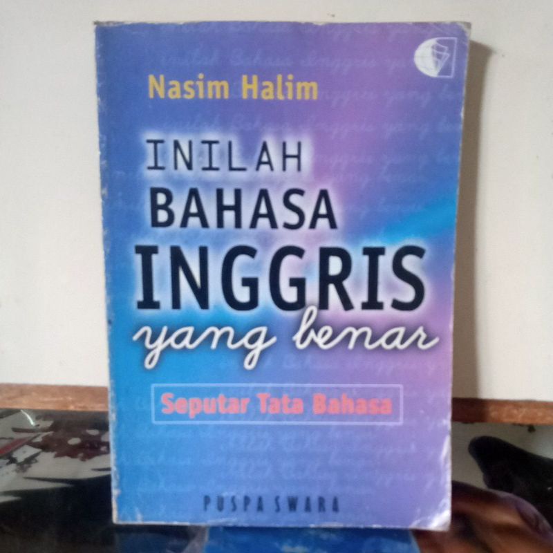 Buku Bahasa - INILAH BAHASA INGGRIS yang benar ( Seputar Tata Bahasa )