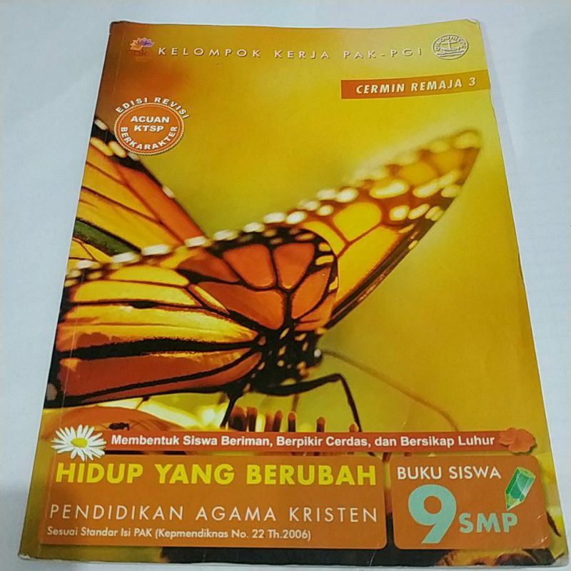 

BUKU PENDIDIKAN AGAMA KRISTEN HIDUP YANG BERUBAH KELAS 9 SMP IX
