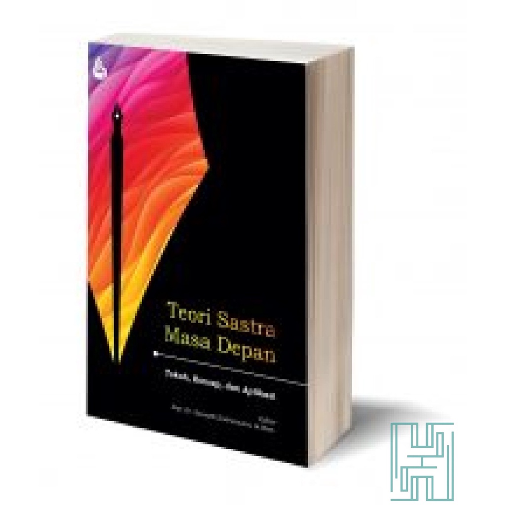 Teori Sastra Masa Depan - Suwardi Endraswara, dkk. - Teori Sastra