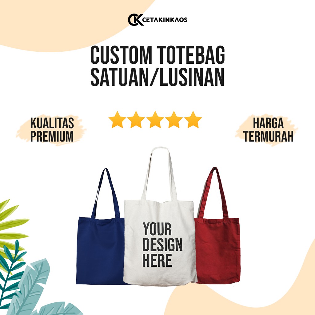 Cetak Custom TOTE BAG Bisa Satuan Bahan Blacu, American Drill, Spunbond