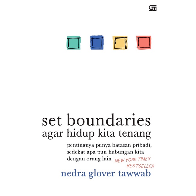 SET BOUNDARIES (AGAR HIDUP KITA TENANG) KARYA NEDRA GLOVER TAWWAB / GRAMEDIA PUSTAKA UTAMA