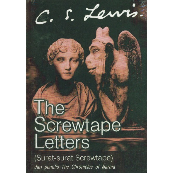 THE SCREWTAPE LETTERS "Surat-surat Screwtape" - C. S. Lewis