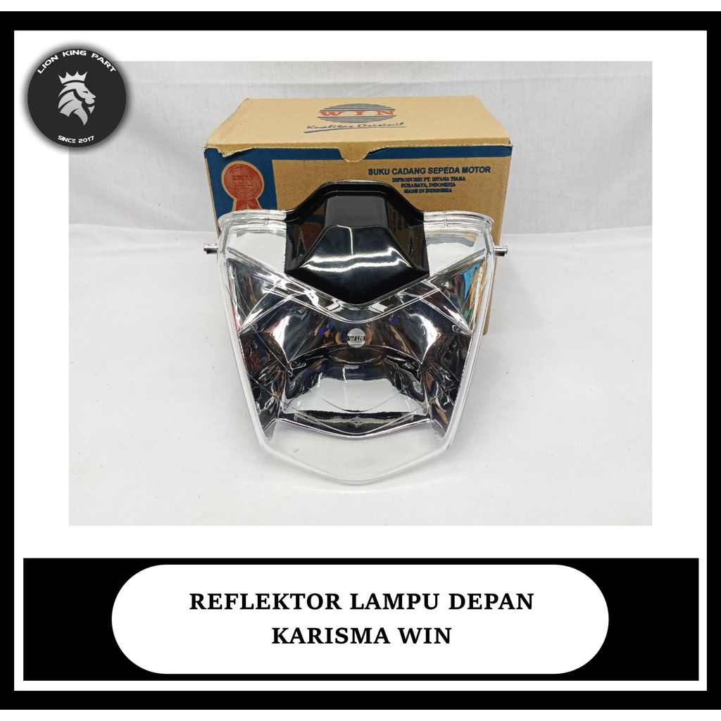 WIN - REFLEKTOR LAMPU DEPAN KARISMA X D 125