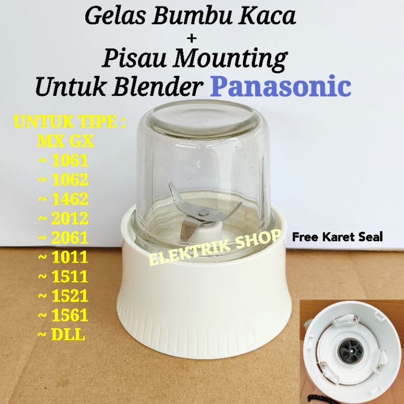 GELAS BUMBU KACA + PISAU MOUNTING 1SET BLENDER PANASONIC MX GX 1462 1061 1062 2012 2061 1011 DLL