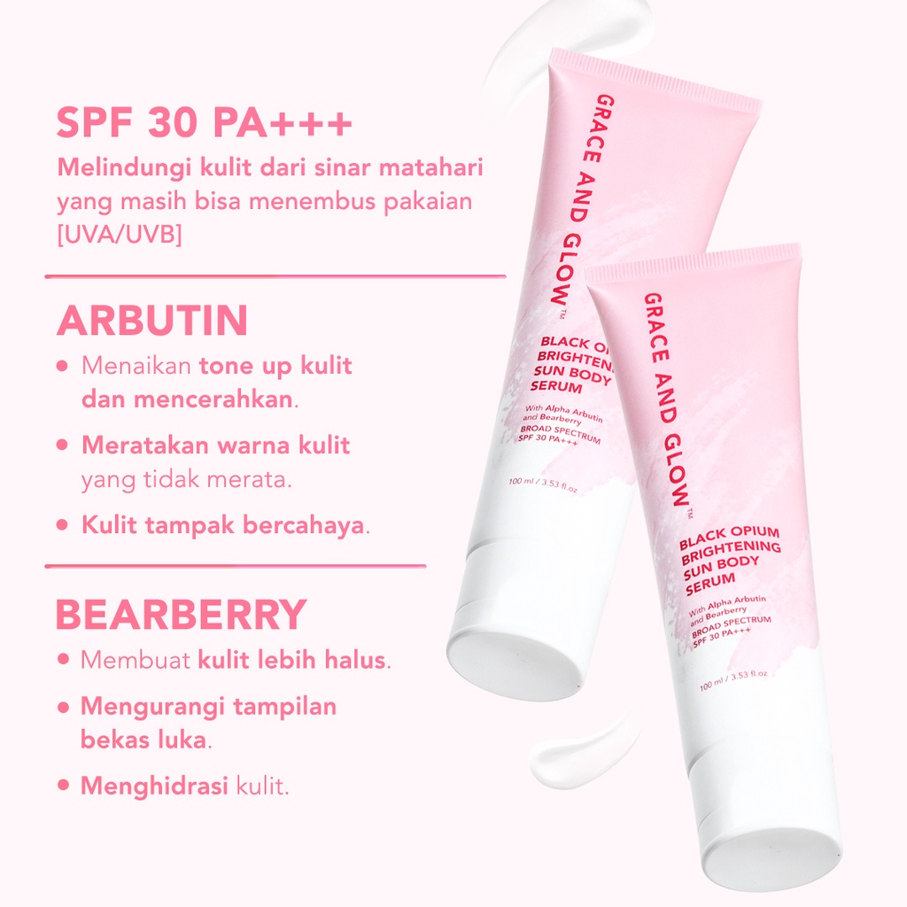 Grace and Glow Black Opium Brightening Sun Body Serum SPF 30 PA+++ 100 ml | Sunscreen | - Sunblock Badan Anti UV with Arbutin + Bearberry【BPOM】