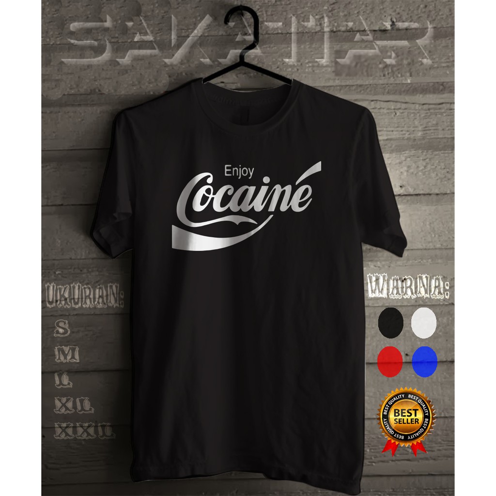Baju Kaos Enjoy Cocaine funny Coke T-shirt