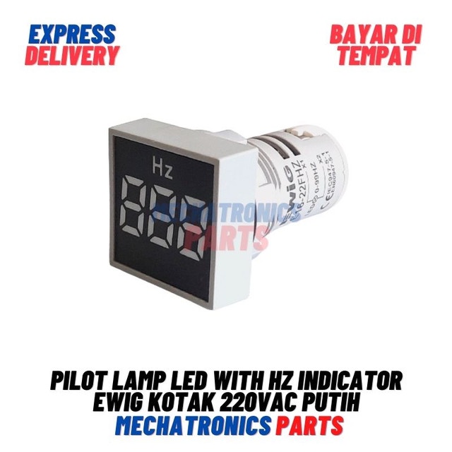 [5657] PILOT LAMP LED WITH HZ INDICATOR EWIG KOTAK 22mm 220VAC Putih