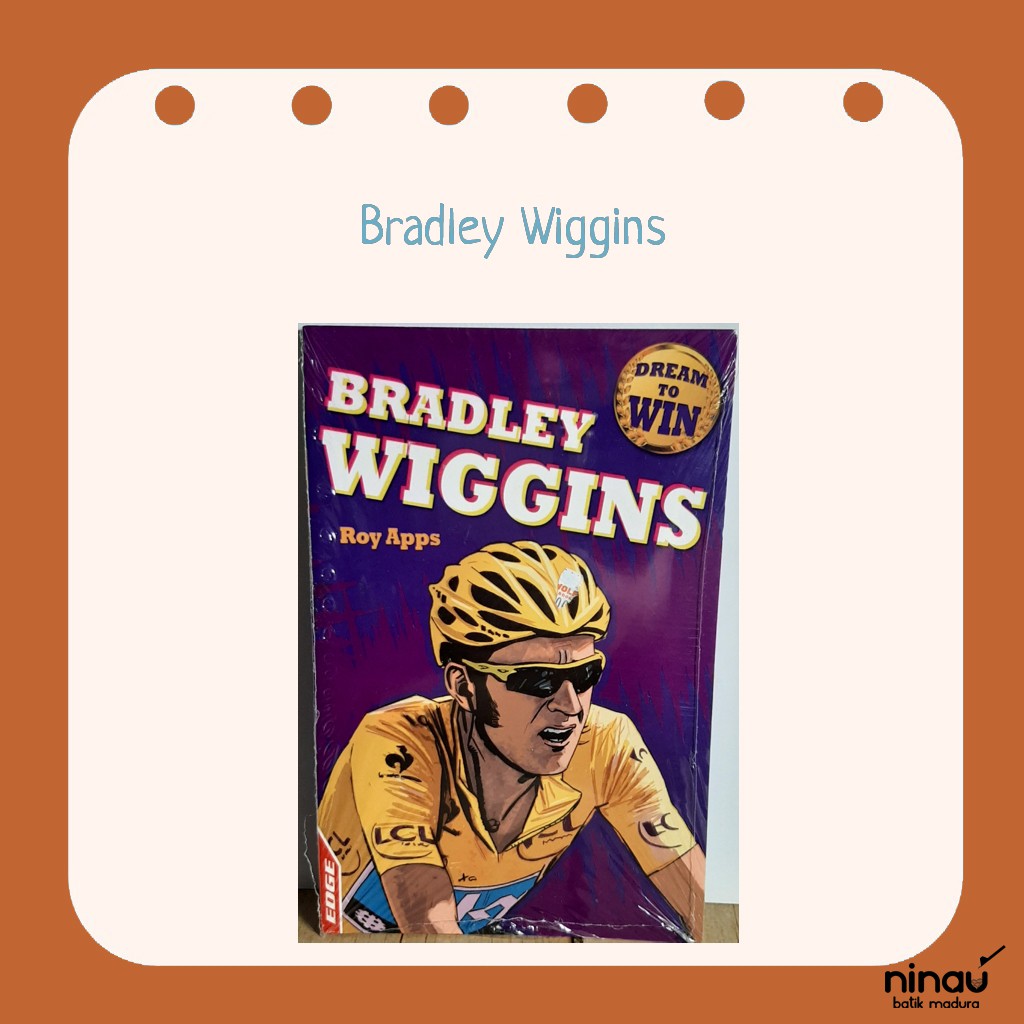 Bradley Wiggins - B-030016 - Buku Anak Import