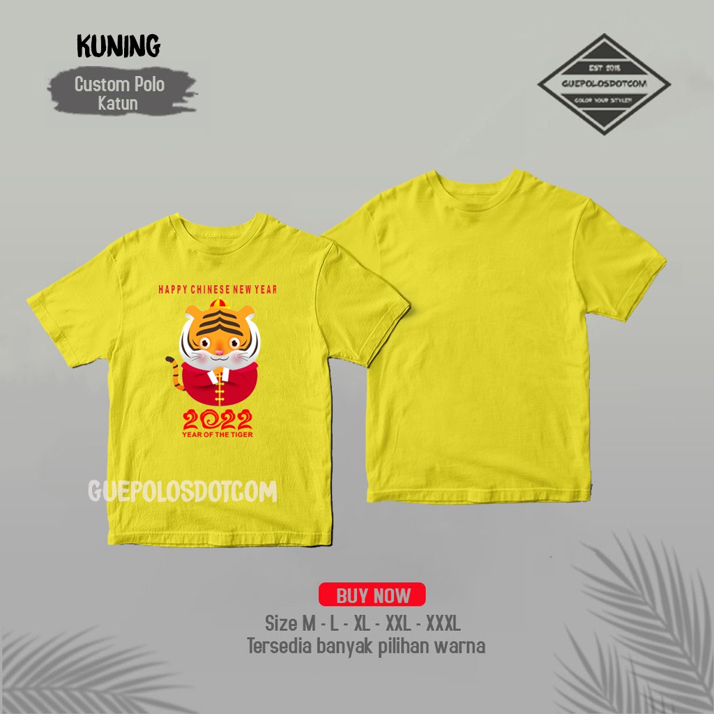 TSHIRT BAJU KAOS IMLEK 2022 harimau baju chongsam tulisan happy chinese new year - KAOS GONG XI FA CAI FREE NAMA COUPLE FAMILY